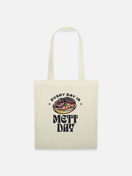 Every Day Is Mett Day Brötchen Essen Zwiebeln - Stoffbeutel - Natur