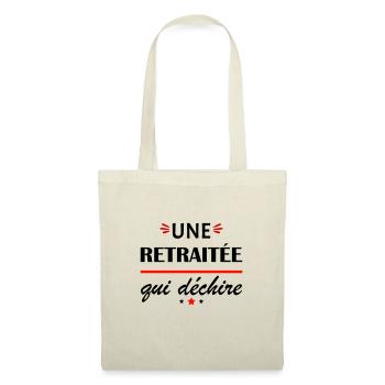 Retraitée qui déchire, cadeau départ à la retraite - Sac en tissu - nature - Devant