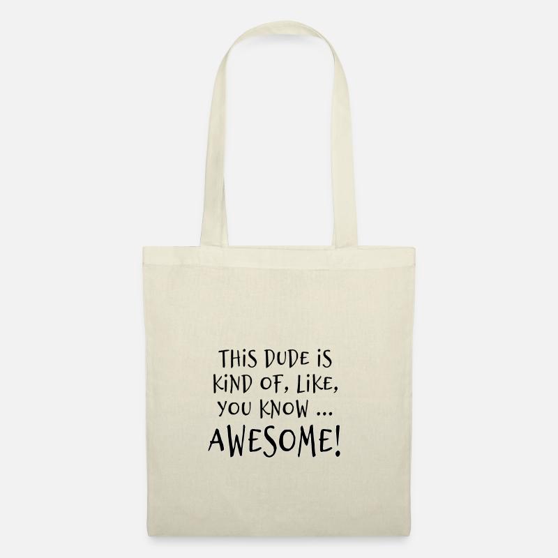 This dude is awesome! - Tote Bag - nature