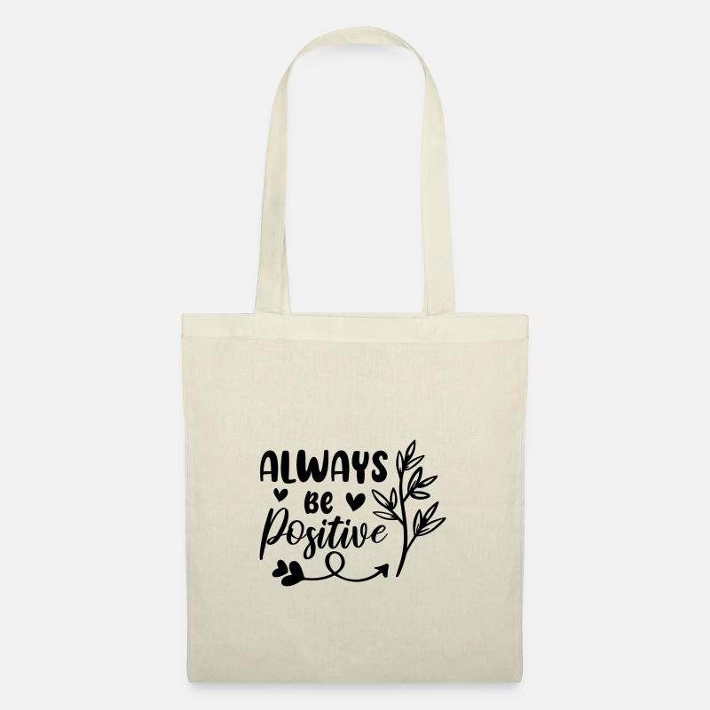 Always Be Positive - Stoffbeutel - Natur