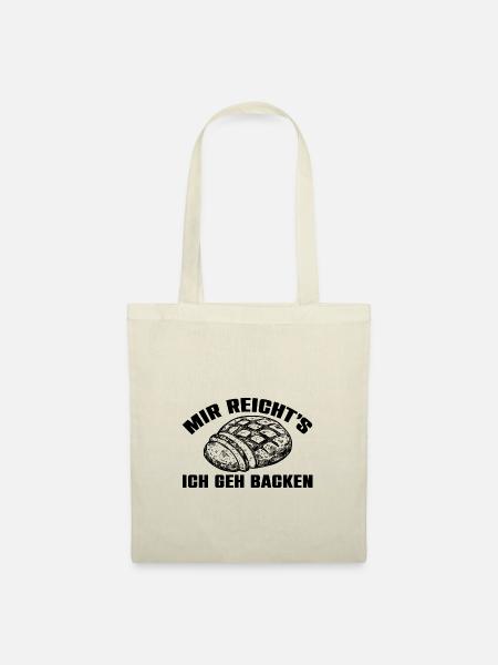 Mir reicht's - ich geh backen - Stoffbeutel - Natur