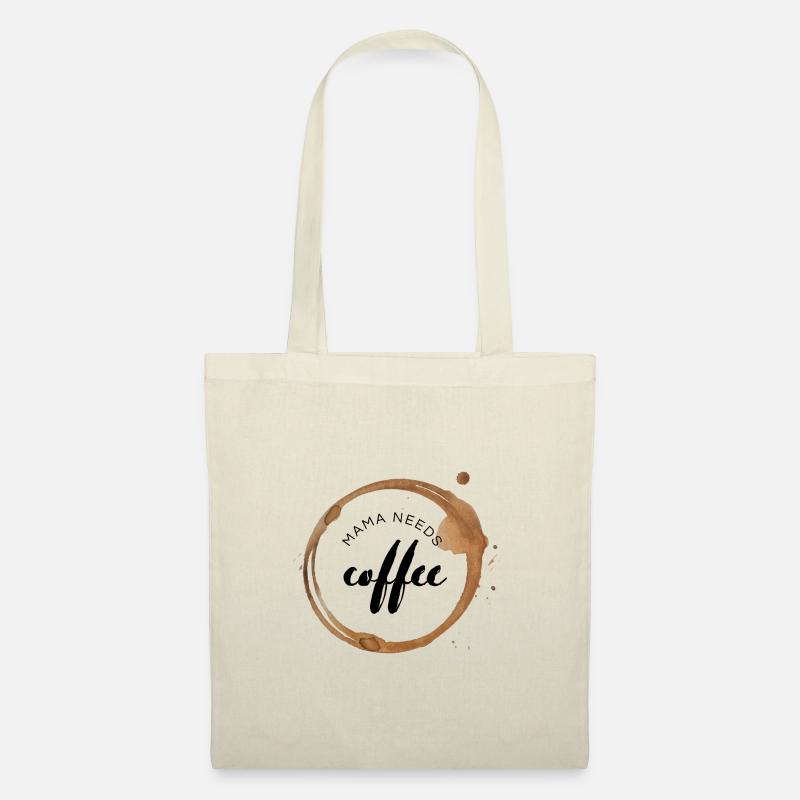 Mama needs coffee / Kaffejunkie / Kaffeefreak - Stoffbeutel - Natur