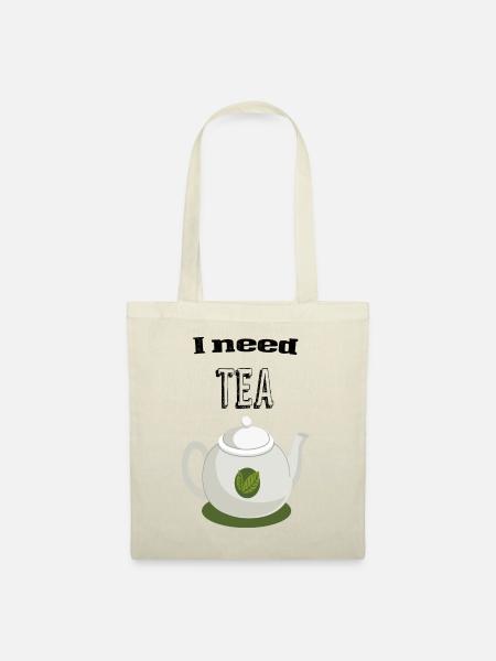 Tshirt sweatshirt i need tea man woman - Tote Bag - nature
