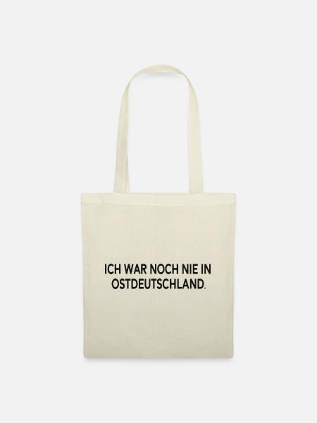 Ich war noch nie in Ostdeutschland - Stoffbeutel - Natur