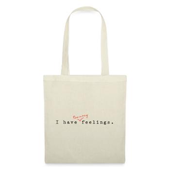 I have feelings. - Tote Bag - nature - Front