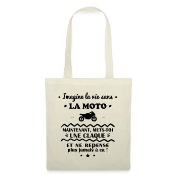 Imagine la vie sans la Moto, Motard, Motarde - Sac en tissu - nature - Devant