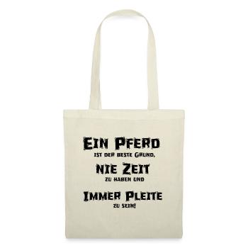 Pferdesprüche T-Shirts lustig, witzig, funny - Stoffbeutel - Natur - Vorne