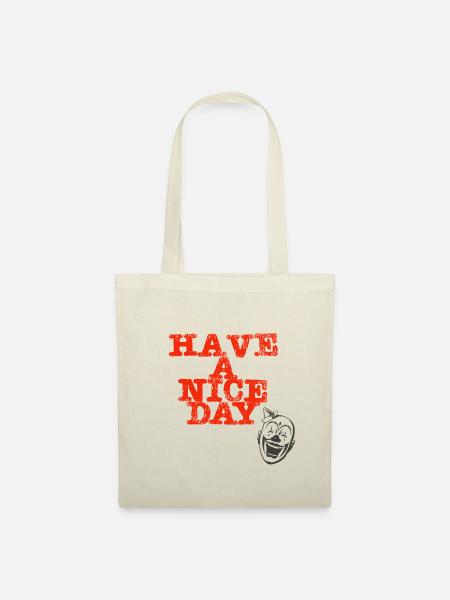have a nice day - Stoffbeutel - Natur