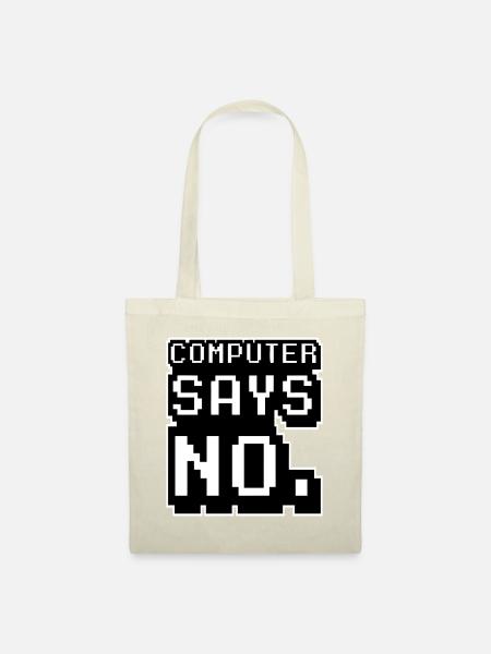 Computer sagt Nein - Stoffbeutel - Natur