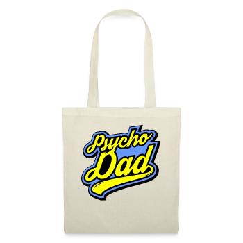 Psycho - Papa - Psycho - Dad - Stoffbeutel - Natur - Vorne