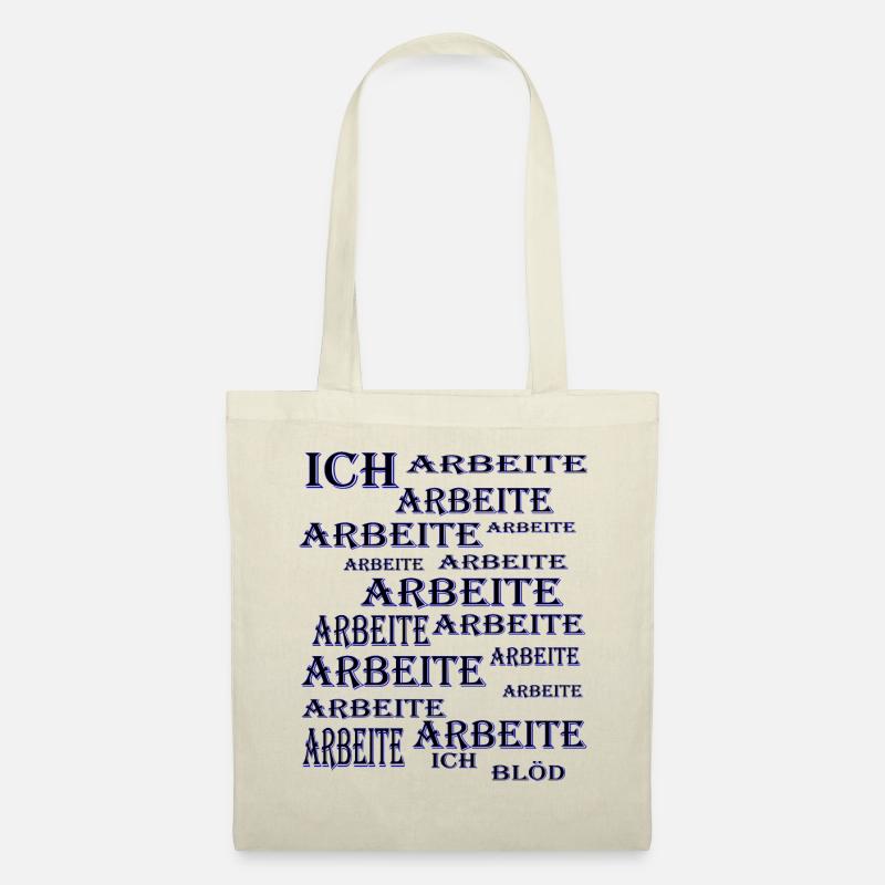 Arbeit blöd - Stoffbeutel - Natur