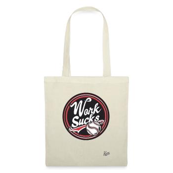 Work is annoying - Tote Bag - nature - Front