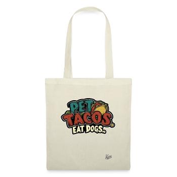Caresser des tacos, manger des chiens - Sac en tissu - nature - Devant