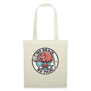 Brain: No brain, no pain with thumbs up - Tote Bag - nature - Front