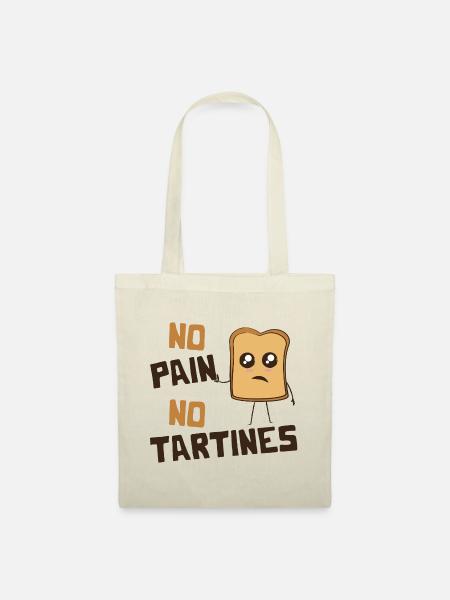 No Pain No Tartines - Humor und Ausdruck - Stoffbeutel - Natur