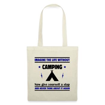 Stell dir ein Leben ohne Camping - Stoffbeutel - Natur - Vorne