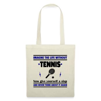 Imagine a life without tennis - Tote Bag - nature - Front