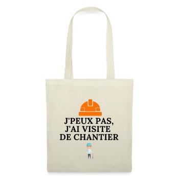 J'PEUX PAS, J'AI VISITE DE CHANTIER - Sac en tissu - nature - Devant