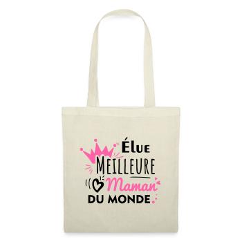 élue meilleure maman du monde, fête des mères - Sac en tissu - nature - Devant
