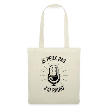 Je peux pas j'ai radio. Cadeau animateur radio. - Sac en tissu - nature - Devant