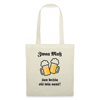 Zwoa Maß San Bessa Ois Wia Oans! (Bier Trinken) - Stoffbeutel - Natur - Vorne