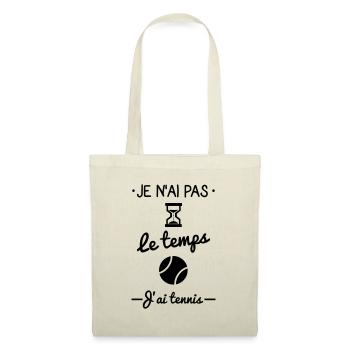 Je n'ai pas le temps, j'ai tennis - Sac en tissu - nature - Devant