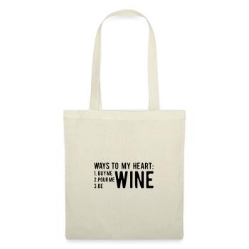 Ways to my heart: Buy me, pour me, be wine - Stoffbeutel - Natur - Vorne