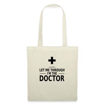 let me through i'm the doctor - Stoffbeutel - Natur - Vorne