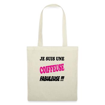 Je suis une coiffeuse fabuleuse !!! - Sac en tissu - nature - Devant