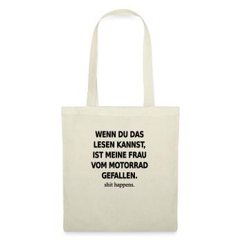 Lustiger Biker Spruch - Wenn du das lesen kannst - Stoffbeutel - Natur - Vorne