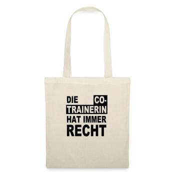 die Co-Trainerin hat immer Recht - Stoffbeutel - Natur - Vorne