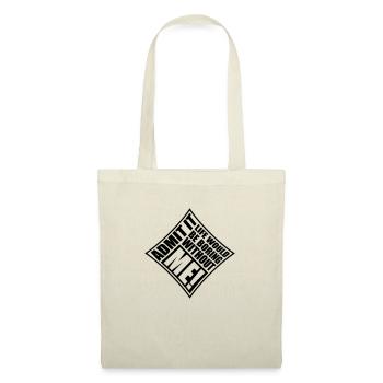 boring life without me - Tote Bag - nature - Front