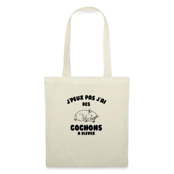 J’peux pas j’ai des cochons à élever - Sac en tissu - nature - Devant