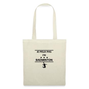 je peux pas j'ai badminton - Sac en tissu - nature - Devant