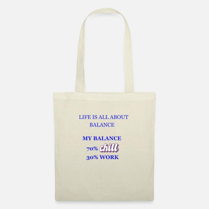 LIFE IS ALL ABOUT BALANCE- CHILL AND WORK Geschenk - Stoffbeutel - Natur