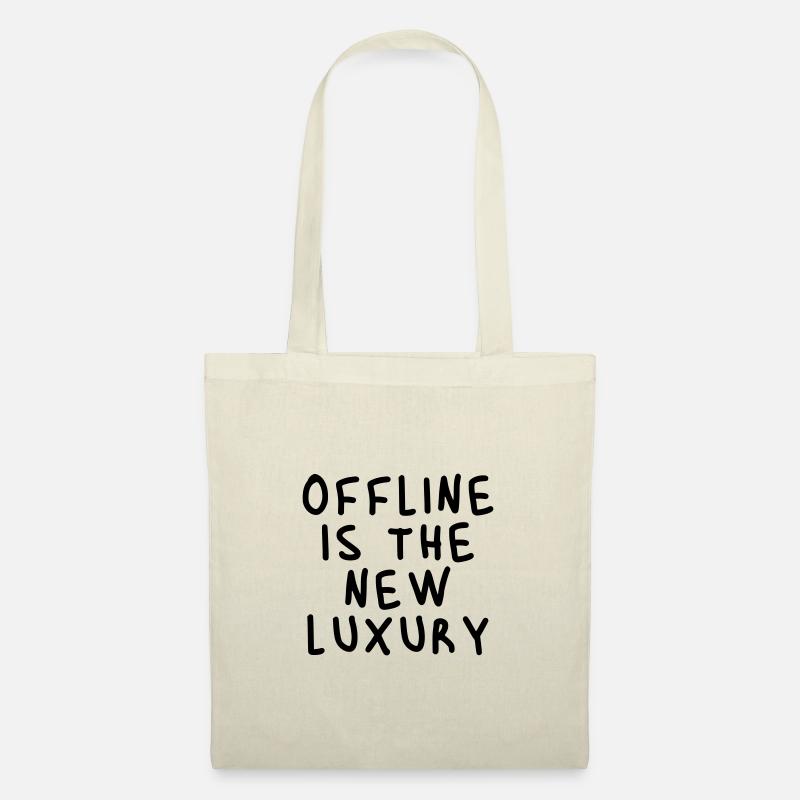 Offline is the new luxury - Stoffbeutel - Natur