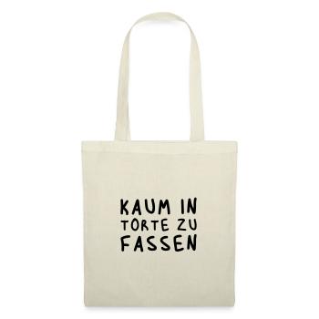 Kaum in Torte zu fassen - Stoffbeutel - Natur - Vorne