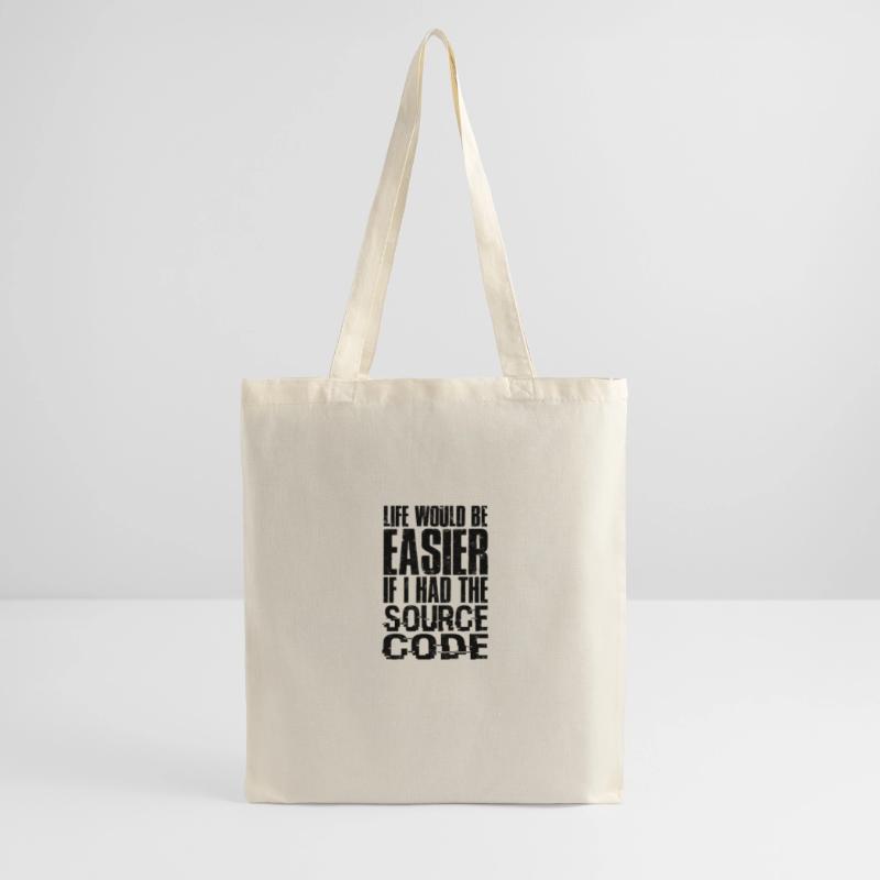 La vie serait plus facile si j’avais le code source - Sac en tissu