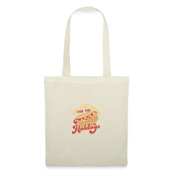 I'm just here for the hotdogs - food - Tote Bag - nature - Front