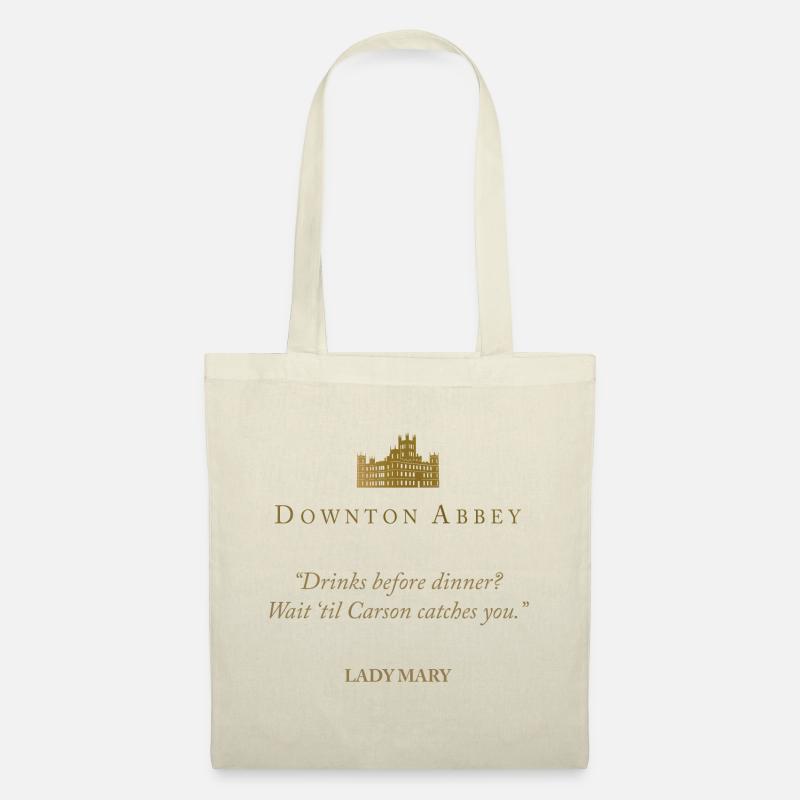 Downton Abbey Lady Mary Drinks Before Dinner - Stoffbeutel - Natur