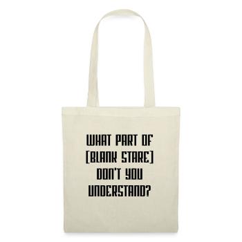 What Part Of [Blank Stare] Don't You Understand? - Tote Bag - nature - Front