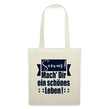 LEBENSWEISHEITEN SPRÜCHE - SERVUS BEGRÜßUNG - Stoffbeutel - Natur - Vorne