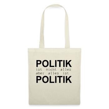 politik ist nicht alles ... - Stoffbeutel - Natur - Vorne