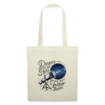 Les rêves sont comme les étoiles, il suffit de les suivre. - Sac en tissu - nature - Devant