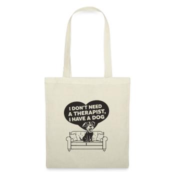 Je n’ai pas besoin d’un thérapeute, j’ai un chien - Sac en tissu - nature - Devant