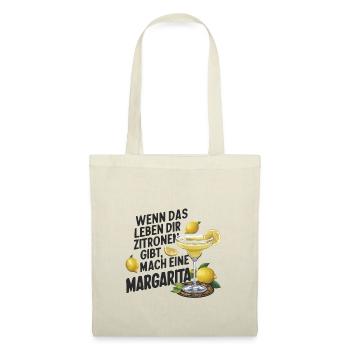 Wenn das Leben dir Zitronen gibt mach Margarita - Stoffbeutel - Natur - Vorne