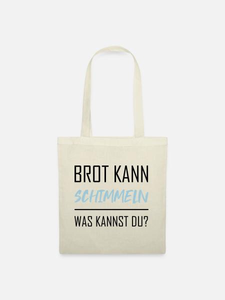 Brot kann schimmeln - Stoffbeutel - Natur