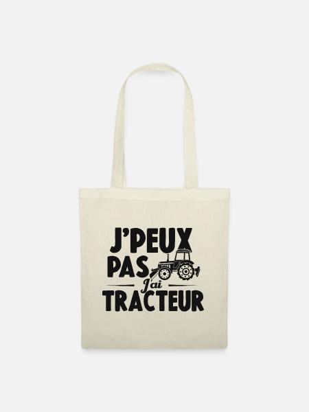 Je Peux Pas J'ai Tracteur Cadeau Agriculteur - Sac en tissu - nature