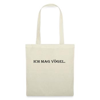 Vogel Vögel Lustig Spruch Geschenk - Stoffbeutel - Natur - Vorne