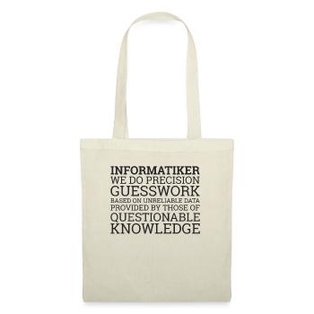 "Informatiker Guesswork | Informatik" - Stoffbeutel - Natur - Vorne